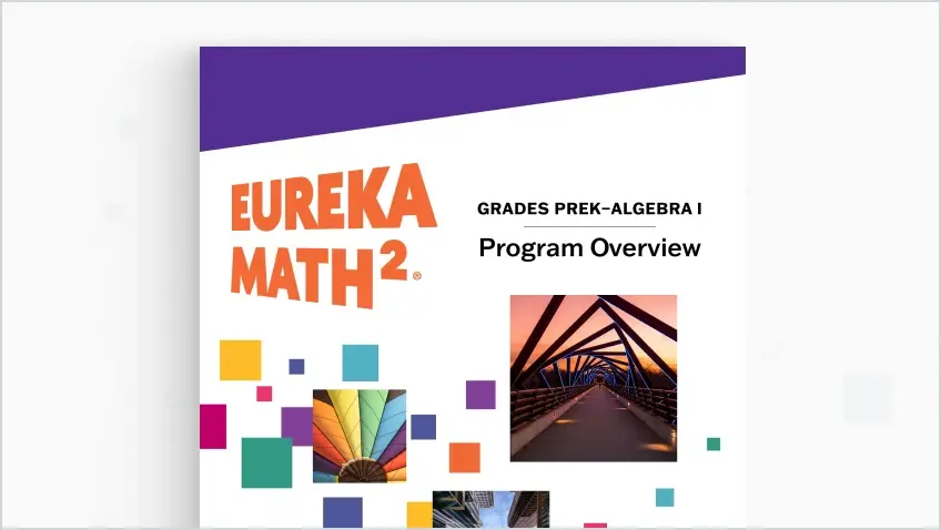 Eureka Math² Program Overview